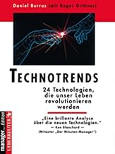 Technotrends: 24 Technologien, die unser Leben rev